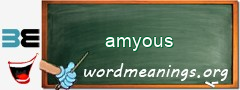 WordMeaning blackboard for amyous